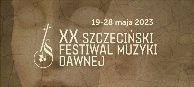 XX Szczeciński Festiwal Muzyki Dawnej
